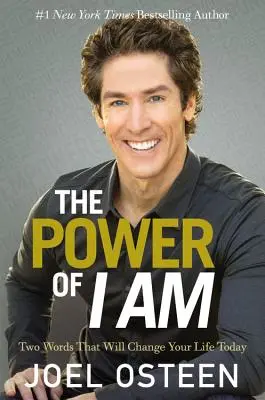 Puterea lui Eu Sunt: Două cuvinte care îți vor schimba viața astăzi - The Power of I Am: Two Words That Will Change Your Life Today
