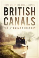 Canalele britanice - Istoria standard - British Canals - The Standard History