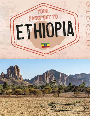 Pașaportul tău pentru Etiopia - Your Passport to Ethiopia