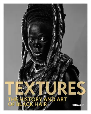 Texturi: Istoria și arta părului negru - Textures: The History and Art of Black Hair