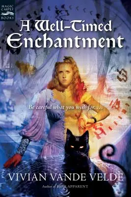 O vrajă bine programată - A Well-Timed Enchantment