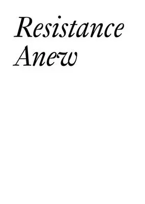 Resistance Anew