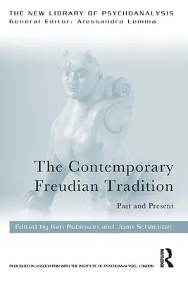 Tradiția freudiană contemporană: Trecut și prezent - The Contemporary Freudian Tradition: Past and Present