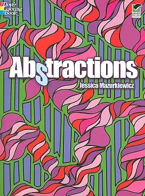Cartea de colorat Abstractions - Abstractions Coloring Book