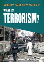 Cine? Ce? De ce?: Ce este terorismul? - Who? What? Why?: What is Terrorism?