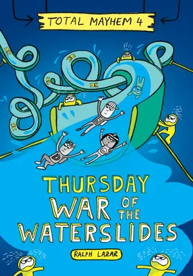 Joi - Războiul pârtiilor de apă (Total Mayhem #4) (Library Edition) - Thursday - War of the Waterslides (Total Mayhem #4) (Library Edition)