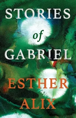 Poveștile lui Gabriel - Stories of Gabriel