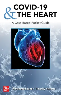 Covid-19 și inima: Un ghid de buzunar bazat pe cazuri - Covid-19 and the Heart: A Case-Based Pocket Guide