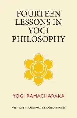 Paisprezece lecții de filosofie yoghină (Fourteen Lessons in Yogi Philosophy) - Fourteen Lessons in Yogi Philosophy