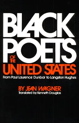 Poeți negri din Statele Unite: De la Paul Laurence Dunbar la Langston Hughes - Black Poets of the United States: From Paul Laurence Dunbar to Langston Hughes