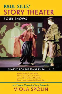 Teatrul de povești al lui Paul Sills: Patru spectacole - Paul Sills' Story Theater: Four Shows