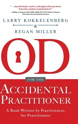 DO pentru practicianul accidental: O carte scrisă de practicieni, pentru practicieni - OD for the Accidental Practitioner: A Book Written by Practitioners, for Practitioners