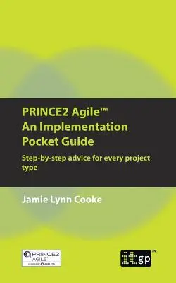 PRINCE2 Agile Un ghid de buzunar pentru implementare - PRINCE2 Agile An Implementation Pocket Guide