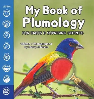 Cartea mea de plumologie: Fapte amuzante și secrete surprinzătoare - My Book of Plumology: Fun Facts & Surprising Secrets