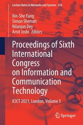Proceedings of Sixth International Congress on Information and Communication Technology: Icict 2021, Londra, volumul 3 - Proceedings of Sixth International Congress on Information and Communication Technology: Icict 2021, London, Volume 3