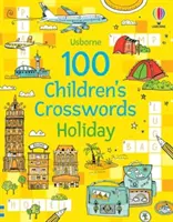 100 de cuvinte încrucișate pentru copii: Sărbători - 100 Children's Crosswords: Holiday