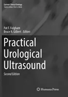 Ecografie urologică practică - Practical Urological Ultrasound