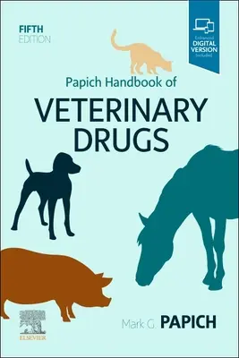 Manualul Papich de medicamente veterinare - Papich Handbook of Veterinary Drugs