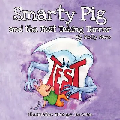 Smarty Pig și teroarea testelor - Smarty Pig and the Test Taking Terror