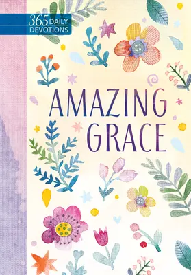 Har uimitor: 365 Devoțiuni zilnice - Amazing Grace: 365 Daily Devotions