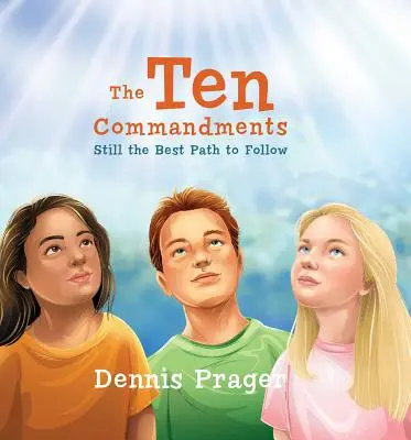 Cele zece porunci: Încă cea mai bună cale de urmat - The Ten Commandments: Still the Best Path to Follow