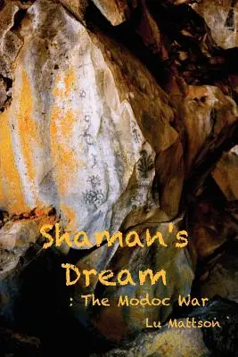 Visul șamanului: Războiul Modoc - Shaman's Dream: The Modoc War