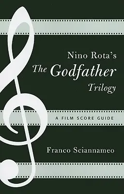 Trilogia The Godfather de Nino Rota: Un ghid al muzicii de film - Nino Rota's The Godfather Trilogy: A Film Score Guide