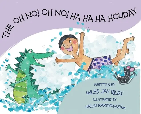 The Oh No! Oh No! Ha Ha Ha Vacanță - The Oh No! Oh No! Ha Ha Ha Holiday