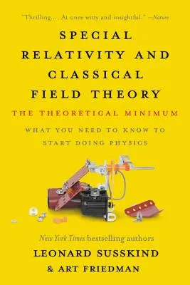 Relativitatea specială și teoria clasică a câmpului: Minimul teoretic - Special Relativity and Classical Field Theory: The Theoretical Minimum