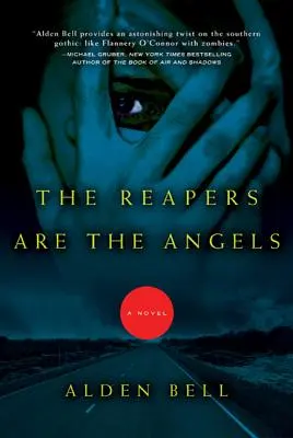 Secerătorii sunt îngerii (The Reapers Are the Angels) - The Reapers Are the Angels