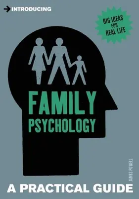 Introducere în psihologia familiei: Un ghid practic - Introducing Family Psychology: A Practical Guide