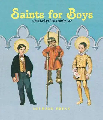 Sfinți pentru băieți - Saints for Boys
