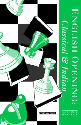 Deschiderea englezească: Clasică și indiană - English Opening: Classical and Indian