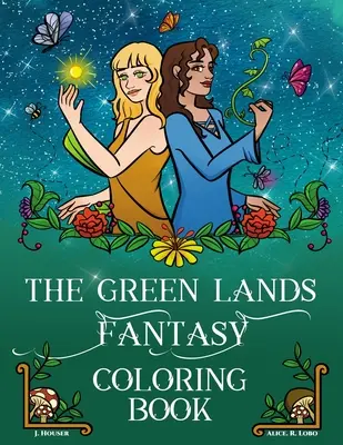 Cartea de colorat Fantasy The Green Lands - The Green Lands Fantasy Coloring Book