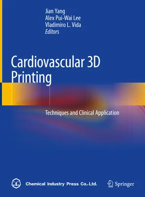Cardiovascular 3D Printing: Tehnici și aplicații clinice - Cardiovascular 3D Printing: Techniques and Clinical Application
