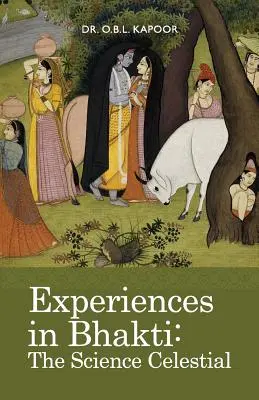 Experiențe în Bhakti: Știința celestă - Experiences in Bhakti: The Science Celestial