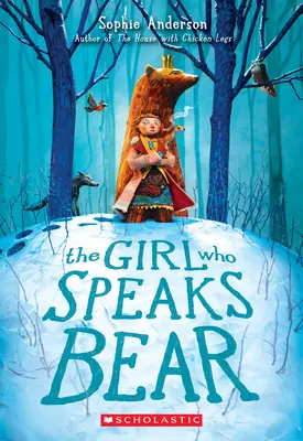 Fata care vorbește Ursul - The Girl Who Speaks Bear