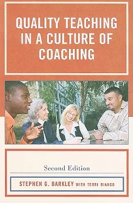 Predarea de calitate într-o cultură a coaching-ului, ediția a doua - Quality Teaching in a Culture of Coaching, Second Edition