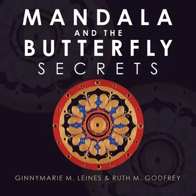 Mandala și fluturele: Secrete - Mandala and the Butterfly: Secrets