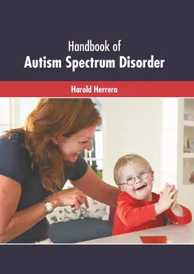 Manual de tulburare a spectrului autist - Handbook of Autism Spectrum Disorder