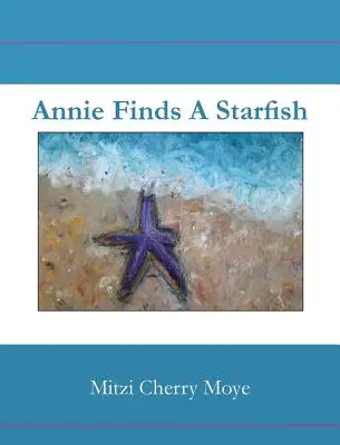 Annie găsește o stea de mare - Annie Finds a Starfish