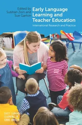 Învățarea timpurie a limbilor străine și formarea profesorilor: Cercetare și practică internațională - Early Language Learning and Teacher Education: International Research and Practice