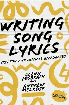 Writing Song Lyrics: O abordare creativă și critică - Writing Song Lyrics: A Creative and Critical Approach