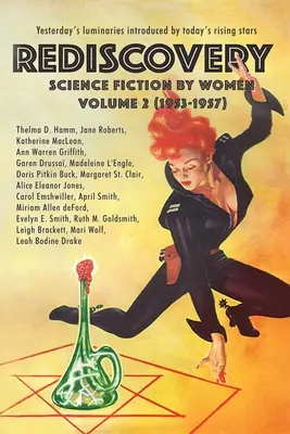 Redescoperire, volumul 2: Science Fiction feminin (1953-1957) - Rediscovery, Volume 2: Science Fiction by Women (1953-1957)