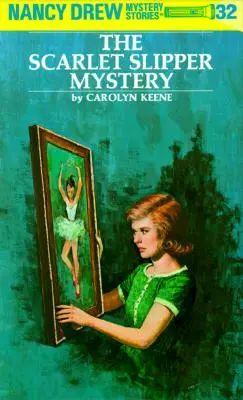Nancy Drew 32: Misterul papucii stacojii - Nancy Drew 32: The Scarlet Slipper Mystery