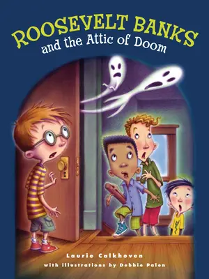 Roosevelt Banks și podul morții - Roosevelt Banks and the Attic of Doom