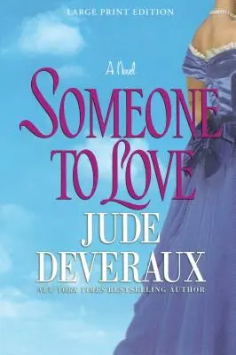 Cineva pe care să iubesc - Someone to Love