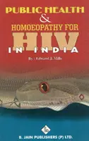 Sănătate publică și hemoetopatie pentru HIV în India - Public Health & Hemoeopathy for HIV in India