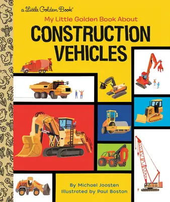 Micuța mea carte de aur despre vehiculele de construcții - My Little Golden Book about Construction Vehicles