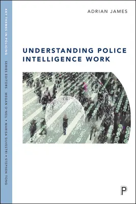 Înțelegerea muncii de informații a poliției - Understanding Police Intelligence Work